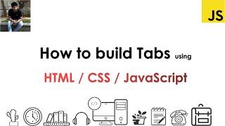 Build Tabs using JavaScript / HTML and CSS | Dharanz