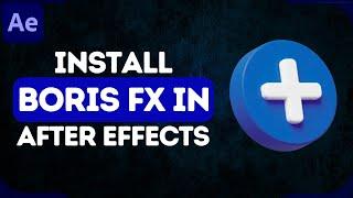 How to Install Boris FX Sapphire Plugin in After Effects (2024) | Add Sapphire Plugin Easily