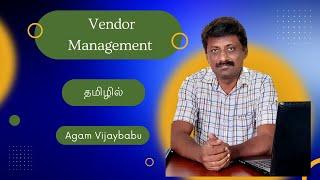 Decoding Vendor Management, SCM / Supply Chain Management in Tamil / with Lean coach Agam Vijaybabu.