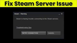 Steam Is Having Trouble Connecting To Steam The Servers - Fix - 2022