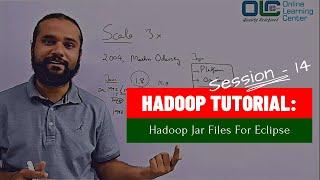 Hadoop Tutorial: Hadoop Jar Files | Hadoop Jars For Eclipse for Download | OnlineLearningCenter