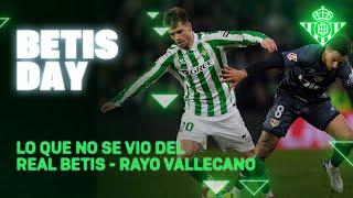 Todo lo que pasó en el #RealBetisRayo  | BETIS DAY | Real BETIS Balompié