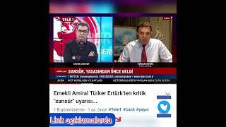 Sansür | Amiraller Davası| Amiral Türker Ertürk'ün Gündeme Yönelik Sosyal Medya Paylaşımları 18 Ekim