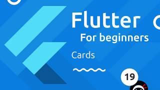 Flutter Tutorial for Beginners #19 - Cards