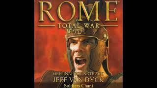 Soldier's Chant - Rome Total War Original Soundtrack - Jeff van Dyck