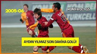 GENÇ AYDIN SON DAKİKADA! Konyaspor 0-1 Galatasaray | 2005-06 Süper Lig