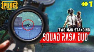 PUBG MOBILE | TWO MAN STANDING | SQUAD RASA DUO!!