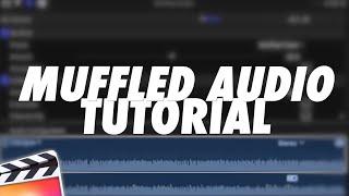 Final Cut Pro X Muffled Audio Effect Tutorial