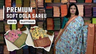 Premium soft dola saree @ AADI OFFER PRICE 450+$ | Booking: 9137772025 | www.dsrsarees.com