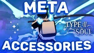 New Meta Accessories, BEST STATS | Type Soul