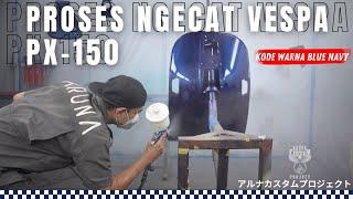 Proses Ngecat Vespa Px150