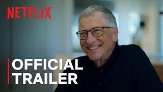 What's Next? The Future with Bill Gates | Official Trailer | Netflix