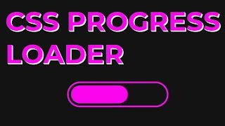 Html Css Progress Loader.