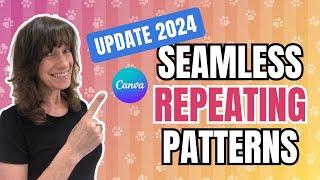 UPDATED Seamless Repeating Patterns In Canva | 2024 | Design To Image