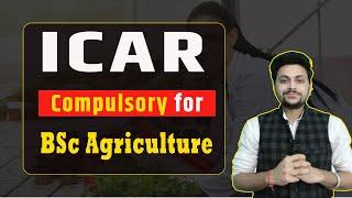 क्या BSc Agriculture के लिए College का ICAR से Approved होना जरूरी है || ICAR Approved Colleges