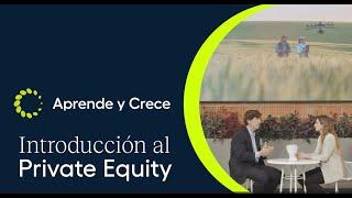 Introducción a la inversión en Private Equity con Eduardo Navarro