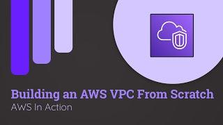 Creating a VPC & Subnets (Public & Private) from Scratch | AWS in Action