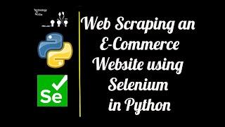 Scraping an E-Commerce using Selenium in Python, Crawling pages || Automate boring stuff