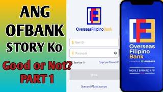 OFBANK OVERSEAS FILIPINO BANK DIGITAL BANK FOR OFW REVIEW FEEDBACK PART 1 ONLINE BANK | BabyDrew TV