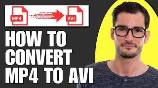 How To Convert MP4 To AVI Free