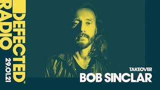 Defected Radio Show: Bob Sinclar Takeover - 29.01.21