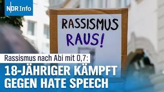 Abitur mit 0,7 und trotzdem Hass: 18-Jähriger kämpft gegen rassistische Kommentare im Netz |NDR Info