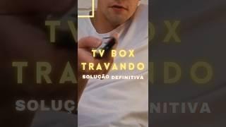 TV BOX Travando - SOLUÇÃO DEFINITIVA #shorts #dicas #tvboxandroid