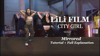 LISA LILI FILM #4 "City Girls" Dance Tutorial Mirrored+Full Explanation+Slow Speed