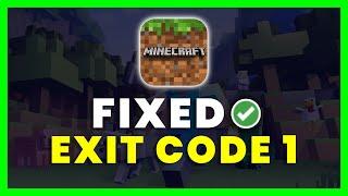 How to Fix Exit Code 1 in Minecraft (FIXED)