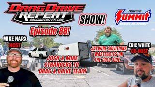 Drag Drive Repeat Show EP 88 presented by Summit Racing - Strangers to Co-Pilots