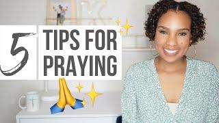 How to Pray to God | 5 Tips for Praying to God