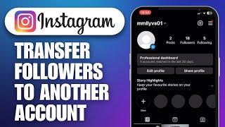 How to Transfer Instagram Followers to Another Account (2024)