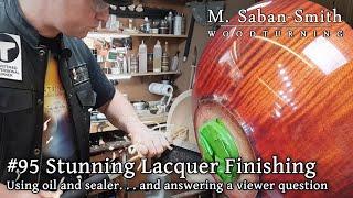 #95 Glass-like Finishing with Lacquer, Sealer and Drying Oil (Woodturning)