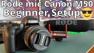 Rode Microphone setup for the Canon M50 Camera