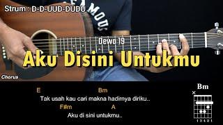 Aku Disini Untukmu - Dewa 19 | Tutorial Chord Gitar Mudah dan Lirik