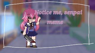 Notice me, senpai ||meme||mirai nikki|| #viral #gachalife #mirainikki