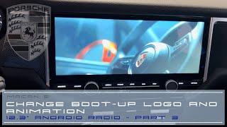 Changing Boot Up Logo and Animation on an Android Radio