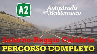 [FINE SERIE] I - Autostrada A2 - Salerno-Reggio Calabria - Percorso completo