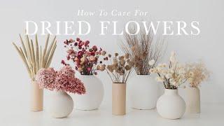 How to Care for Dried Flowers