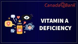 Vitamin A Deficiency Explained: Causes, Symptoms, Diagnosis, & Treatment | CanadaQBank