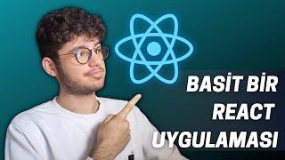 Çok Kolay Bir React Projesi | Yeni Başlayanlar İçin React