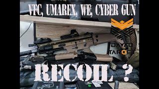 Umarex, VFC, We-tech, Cyber -Gun, w/c has the heavier Recoil