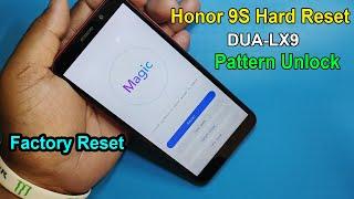 Honor 9s Hard Reset 2022 / ( DUA-LX9 ) Factory Reset / Pattern Unlock