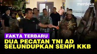 Fakta Terbaru Dua Eks TNI AD Jadi Tersangka Penyelundupan Senpi ke KKB Papua