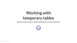 SQL Tutorial: Working with temporary tables