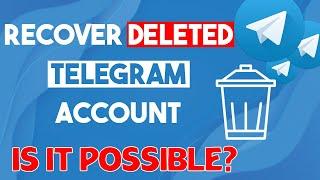 How to Recover a Deleted Telegram Account | Is it Possible to recover a Telegram Account (2021)