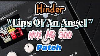 Nux MG 300 Patch | Lips Of An Angel - Hinder Patch Nux MG 300 | Nux Patch | JanRock Studio