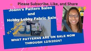 Joann's Pattern Sale: What patterns are on sale now through December 9, 2024? #patternsale #sale