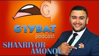 G`iybat Podcast #2 - Shaxriyor Amonov (Hozircha Shu)