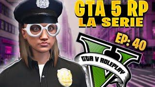 GTA 5 RP - La série : Episode 40